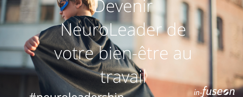 NeuroLeader du bien-être au travail