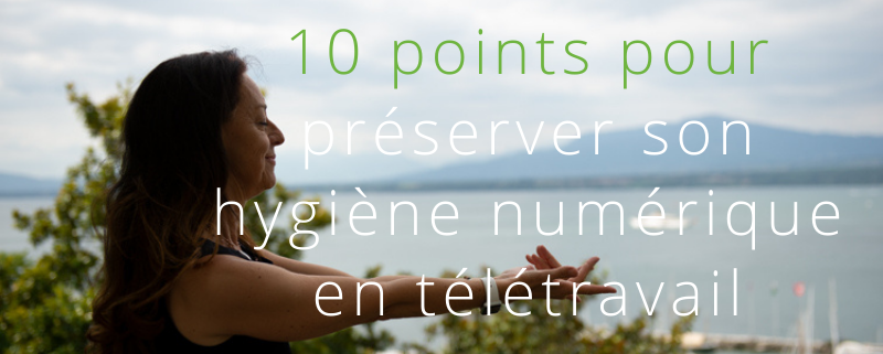 10 points pour preserver son hygiene numerique en teletravail_infuseon